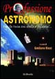 Copertina "Professione Astronomo" (SciBooks, 2005)